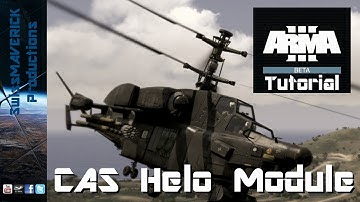 ARMA 3 Editor - CAS Helicopter Module [UPDATED Tutorial]