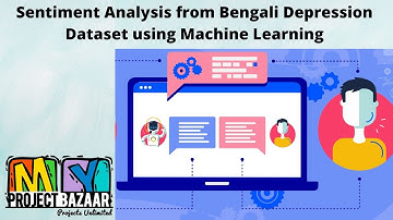 Python|Machine Learning|Sentiment Analysis on Depression using Machine Learning-MyProjectBazaar