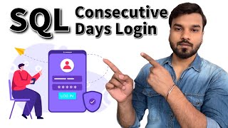 SQL Consecutive Login Days Problem Net Worth