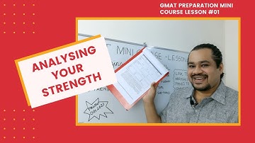 01. GMAT Preparation Course - Lesson 1 of 10 - Analyzing Your Strength
