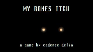 My Bones Itch | Video Game Sneak Peek
