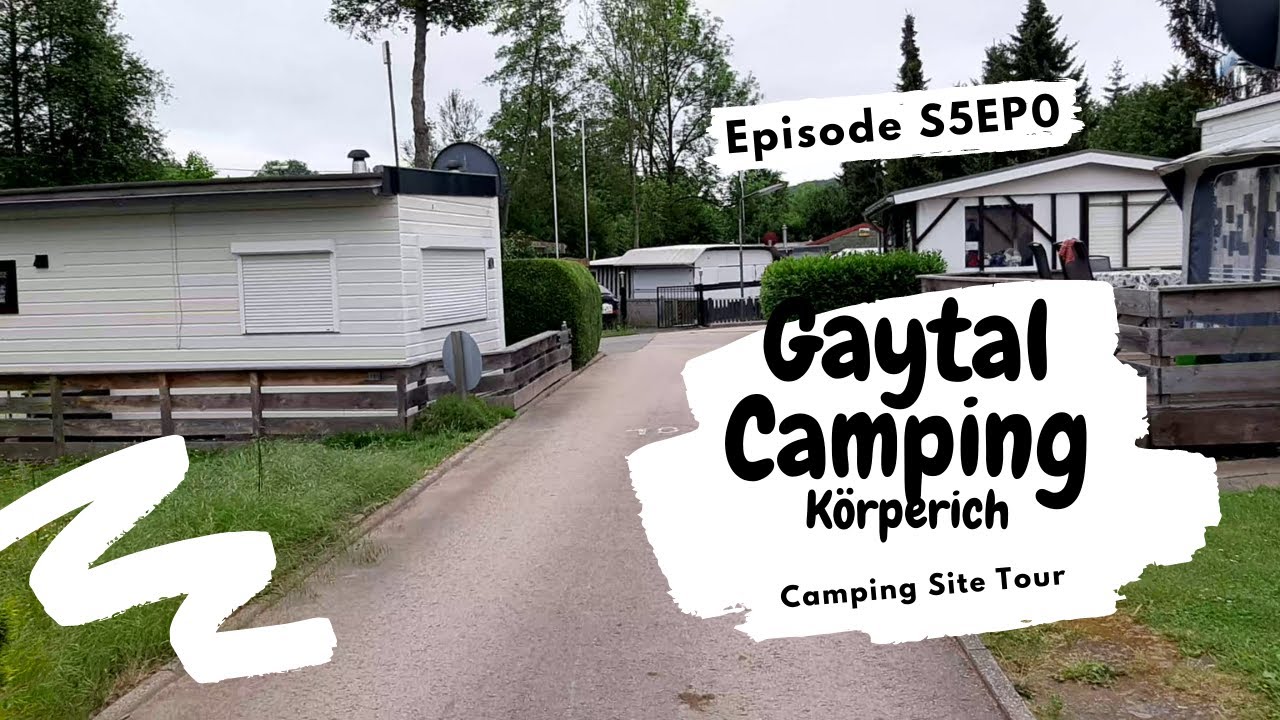 S5EP0, Gaytal Campsite tour, near by Luxemburg, Car Camping with family,  friends and kids