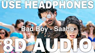 Bad Boy 8D Audio Saaho Badshah Neeti Mohan Prabhas Jacqueline Fernandez