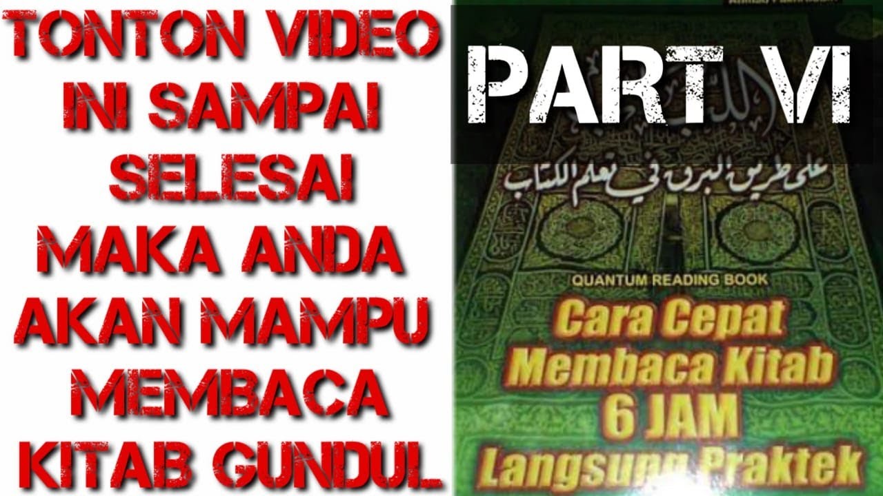 Cara cepat membaca kitab 6 jam langsung praktek part 6