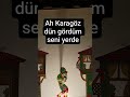Ah Karagöz-Osman Ezgi