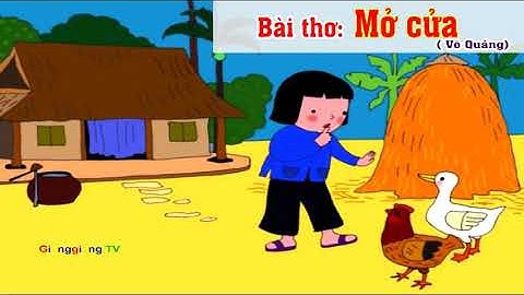 Bài thơ Mở cửa - Thơ truyện [ GianggiangTV ]
