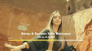 Baran & Berivan Shile Dotmame Edited (Edit By M.kurdi) Resimi