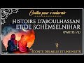 39  histoire daboulhassan et de schemselnihar partie15   contes des mille et une nuits