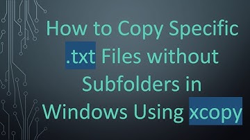 How to Copy Specific .txt Files without Subfolders in Windows Using xcopy