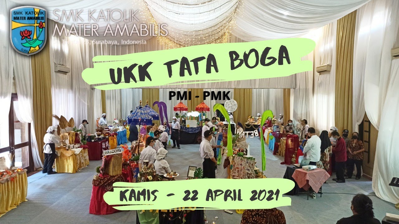 UKK Tata Boga Gelombang 2 (22 April 2021) - SMKK Mater Amabilis