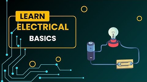 You Must Know - Basic Concepts of Electrical Engineering