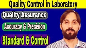 Quality Control in Laboratory | Standard | Control | Precision | Accuracy