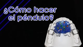 ¿Cómo elaborar el aparato péndulo? | Elena Dental Art & More