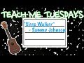 Sleep Walker Tutorial Sammy Johnson Teach Me Tuesday mp3