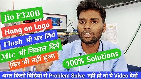Jio F320B Hang On Logo Problem Solutions