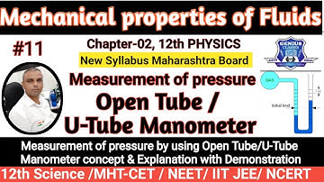 Open Tube(U-Tube) Manometer|Mechanical properties of Fluid|Lec-11| Class12|Physics|NEET//JEE/MH-CET