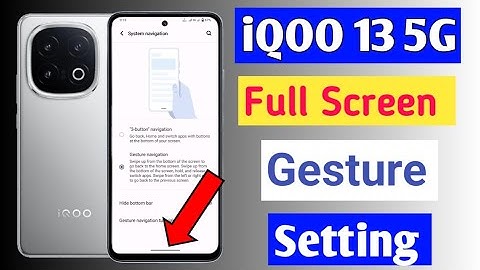 Iqoo 13 5g me full display screen setting | how to gesture navigation setting in iqoo 13 5g