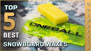 Top 5 Best Snowboard Waxes Review in 2023