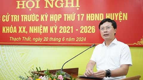 Đại biểu HĐND huyện Thạch Thất tiếp xúc cử tri trước Kỳ họp thường lệ giữa năm 2024