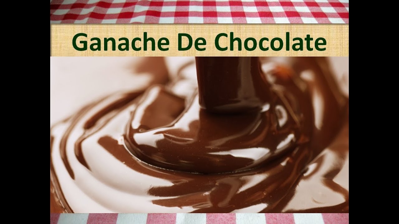 Como hacer ganache de chocolate para cobertura