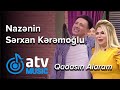 Nazənin & Sərxan Kərəmoğlu - Qadasın Alaram  (Zaurla Günaydın)