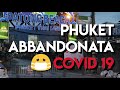 Covid 19 a Phuket: ecco com'è la situazione! Quando torneranno gli italiani in Thailandia?