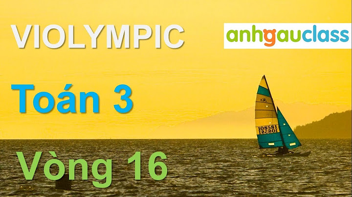 Đề thi violympic toán lớp 3 vòng 16 năm 14-15 năm 2024