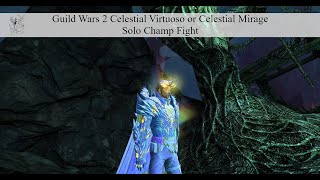 GW2 Celestial Virtuoso or Celestial Mirage - Solo Champ Fight