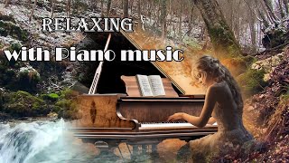 Beautiful Piano Relaxing Music Relieves Stress, Anxiety And Depression🌿✨🌿 The Best Relaxing