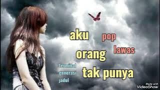 Aku orang tak punya _ Lely hutabarat _ cipt Hanny tuheteru #terminalgenerasijadul
