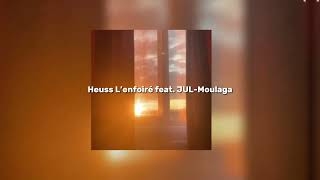 Heuss L’enfoiré feat. JUL - Moulaga (speed up)