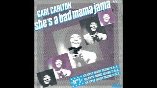 Video thumbnail of "Carl Carlton ~ She's A Bad Mama Jama 1981 Disco Purrfection Version"