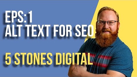 How to use Alt Text to optimize your images for SEO