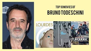 Bruno Todeschini Top 10 Movies of Bruno Todeschini| Best 10 Movies of Bruno Todeschini