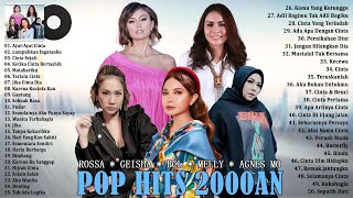 Lagu Pop Terbaik Dari Rossa, Geisha, BCL, Melly Goeslaw, Agnes Mo - Lagu Nostalgia Tahun 2000an