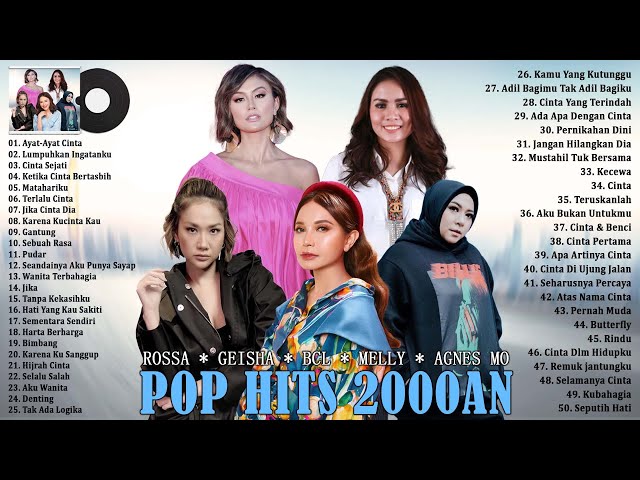 Lagu Pop Terbaik Dari Rossa, Geisha, BCL, Melly Goeslaw, Agnes Mo - Lagu Nostalgia Tahun 2000an class=