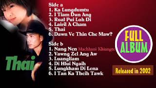 H Lalthakima  - Thai ( All Songs composed by Hruaia Ralte )