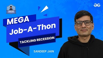 Tackling Recession with Mega Job-A-Thon | Sandeep Jain | Winter Interview Preparation