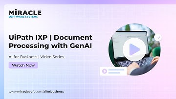 UiPath IXP | Document Processing with GenAI | AI For Business