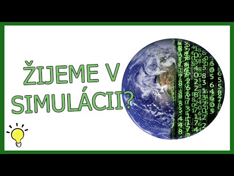 Video: Žijeme V Simulácii? - Alternatívny Pohľad