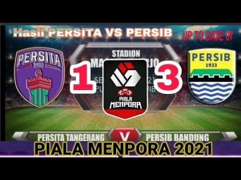 Hasil pertandingan PERSITA VS PERSIB PIALA MENPORA 2021 (1-3)