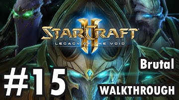 Starcraft 2: Legacy Of The Void - Campaign - Brutal - Mission 15: Rak