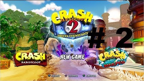 CRASH BANDICOOT 2 PART 2 RIPPER ROO CORTEX STRIKES BACK (N SANE TRILOGY) Walkthrough Gameplay