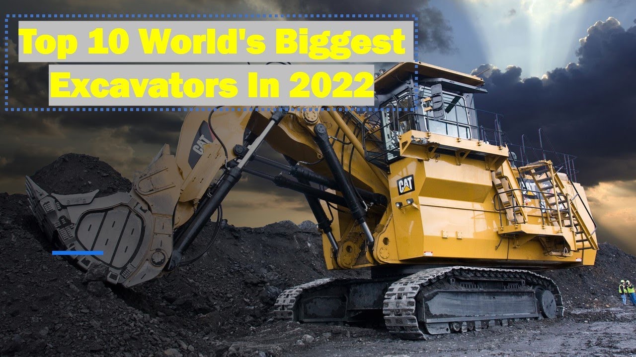 Top 10 World's Biggest Excavators In 2022 4K YouTube