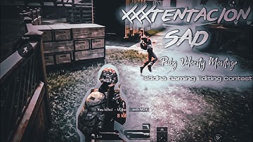 XXXTENTACION - Sad x Changes x Moonlight |#SiddhaGaming| #SiddhaContest #UkRohan