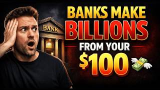 Banks Make Billions From Your Money — Here's Exactly How