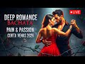 LIVE NOW: DEEP ROMANCE BACHATA 🌙 PAIN &amp; PASSION CORTA VENAS 2026 💔
