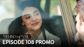 Gelin 108.Bölüm Fragmanı | Behind the Veil Episode 108 Promo | Season 2
