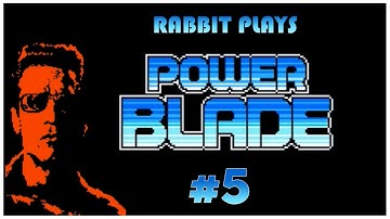 Power Blade Playthrough (with *NEW* facecam!) ~ Part 5 ~ “Sector Five”