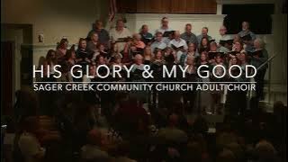 His Glory and My Good